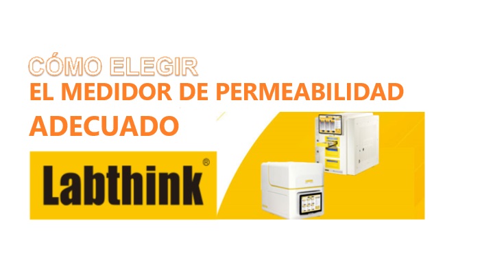 Cómo elegir el medidor de permeabilidad adecuado – Labthink